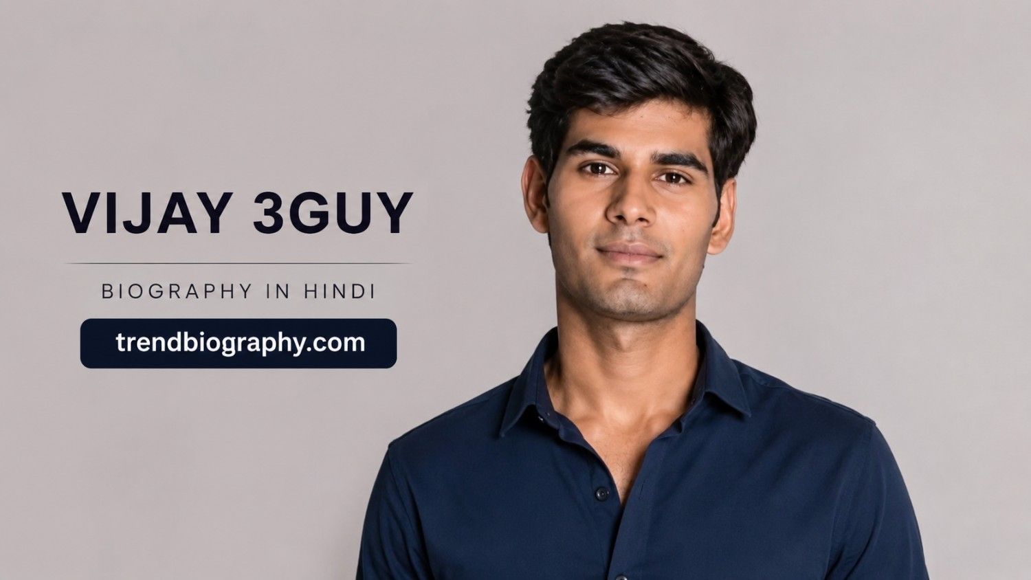 Vijay 3guy Biography In Hindi