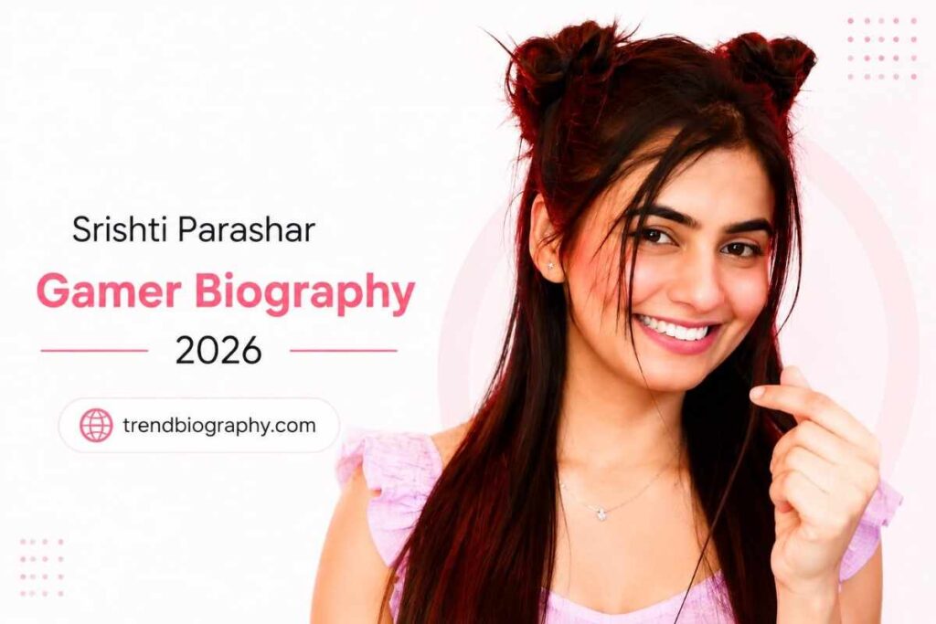 Srishti parashar Gamer Biography 2026!